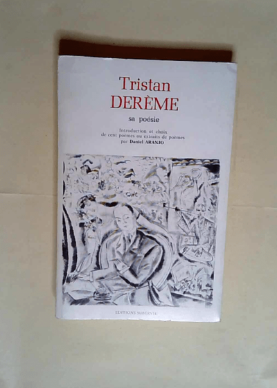 Tristan Derème Sa poésie - Tristan Derème