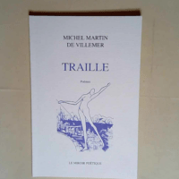 Traille Poèmes – Michel Martin