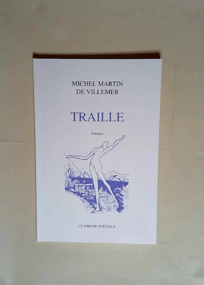 Traille Poèmes - Michel Martin