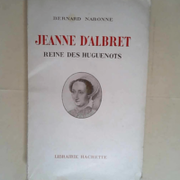 Jeanne d albret reine des huguenots  – ...