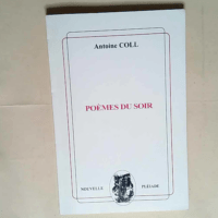 Poèmes du soir  – Antoine Coll