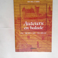 Auteurs en balade pau Bearn – xixe-xxe ...