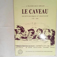 Caveau société bachique et chantante à tra...