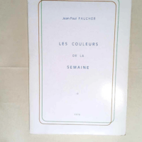 Les couleurs de la semaine  – Jean Paul...