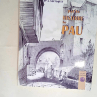 Petite Histoire de Pau  – Amédée Saupiquet