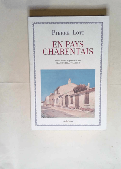 En pays charentais  - Pierre Loti