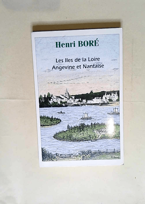 Les îles de la Loire Angevine et Nantaise  &...