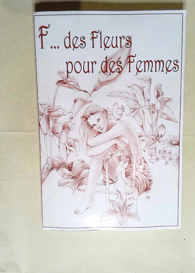 F des fleurs pour des femmes Recueil de poèmes en hommage à la femme - Atelier dunois d expression française