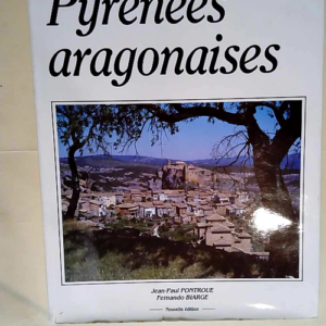 Pyrénées aragonaises  – Fernando Biar...