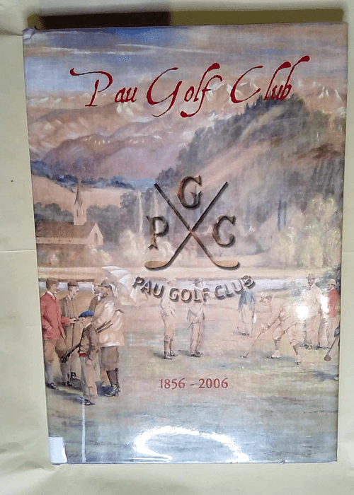 Pau golf club  – Jacques Albert Çarça...