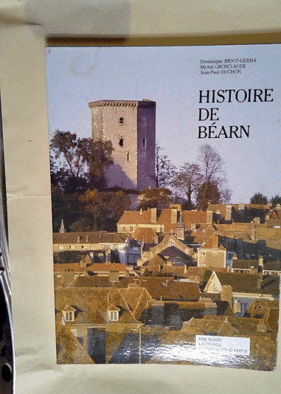 Histoire de Bearn  - Bidot-Germa D.