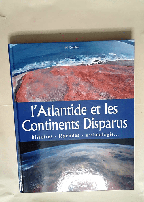 Atlantide lieux et cités disparus  – Mario Centini