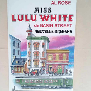 Miss lulu white de basin street nouvelle orle...