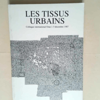 Les Tissus urbains colloque international Ora...