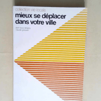 Mieux se déplacer dans votre ville  – ...