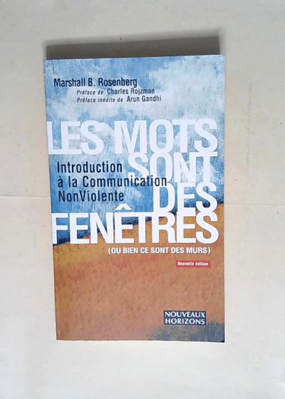 Les mots sont des fenêtres (ou bien ce sont des murs)  - Marshall B. ROSENBERG