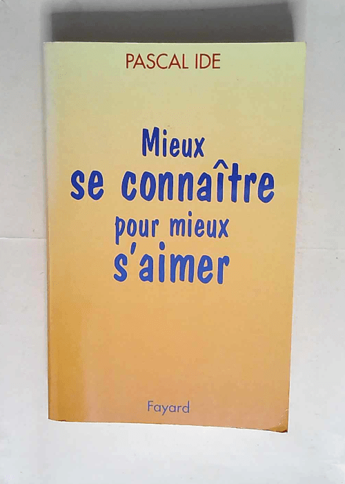 Mieux se connaitre pour mieux s aimer  &#8211...