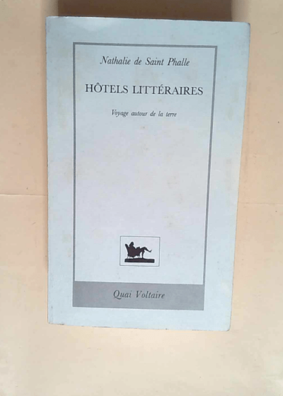 Hotels litteraires  - Niki de Saint-Phalle