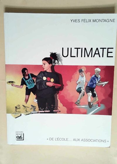 Ultimate  - Yves-Félix Montagne