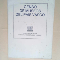 Medios De Comunicacion 3. Censo De Museos Del Pais Vasco  – Eusko-Ikaskuntza