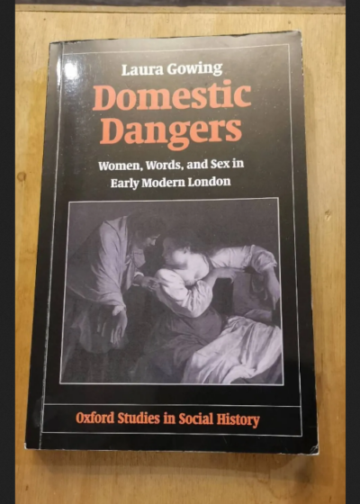 Domestic Dangers - Gowing