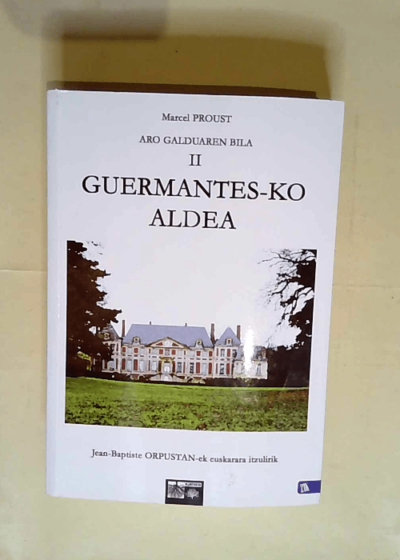 Guermantes-ko aldea  - Marcel Proust