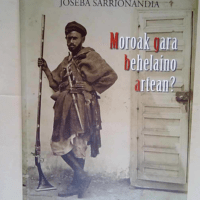 Moroak gara behelaino artean?  – Joseba Sarrionandia Uribelarrea