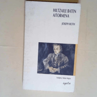 Hiltzaile Baten Aitormena  – Joseph Roth