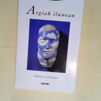 Argiak Ilunean  – Xabier Galarreta