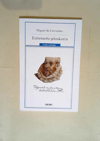 Extremeño Jeloskorra  - Miguel De Cervantes