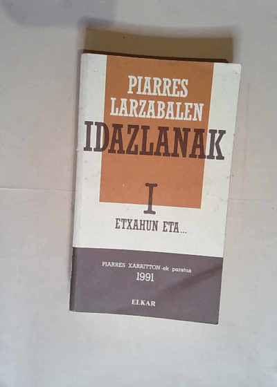 Piarres Larzabalen idazlanak 1  - Piarres Larzabal