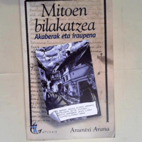 Mitoen Bilakatzea – Akaberak Eta Iraupena  – Arana