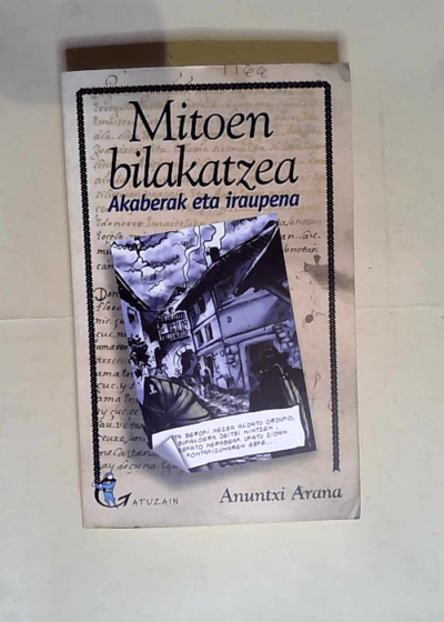 Mitoen Bilakatzea - Akaberak Eta Iraupena  - Arana