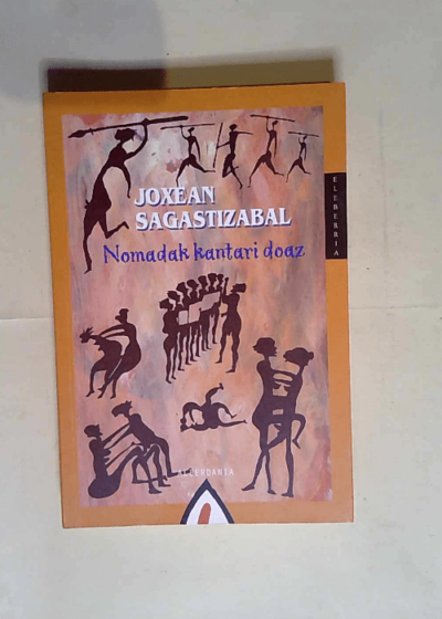 Nomadak kantari doaz  - Joxean Sagastizabal