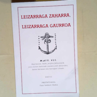 Leizarraga Zaharra Leizarraga Gaurkoa Hautatu Orriak – Patxi Salaberri Muñoa