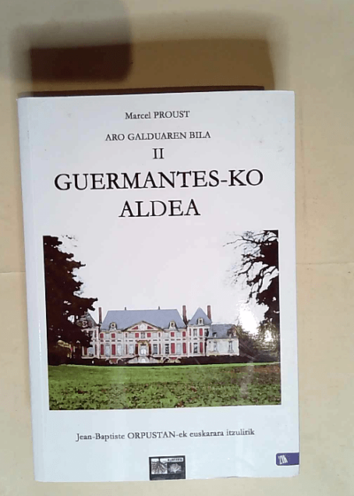 Guermantes-ko aldea  - Marcel Proust