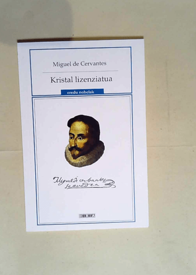 Kristal Lizenziatua  - Miguel De Cervantes