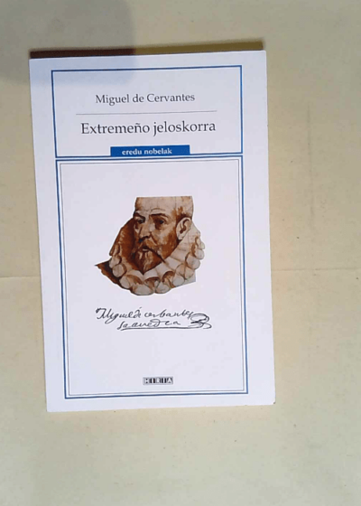 Extremeño Jeloskorra  - Miguel De Cervantes