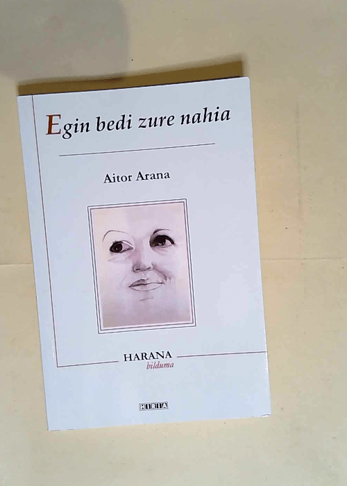 Egin Bedi Zure Nahia  – Aitor Arana