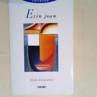 Ezin Joan  – Iñaki Irasizabal