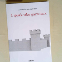 Gipuzkoako gazteluak  – A. Arrieta