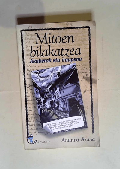 Mitoen Bilakatzea - Akaberak Eta Iraupena  - Arana