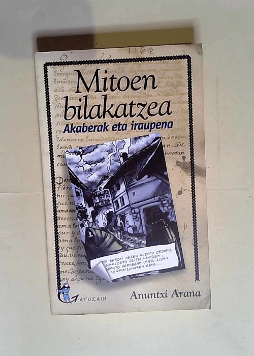 Mitoen Bilakatzea – Akaberak Eta Iraupe...