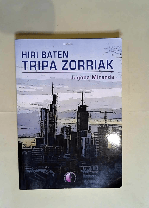 Hiri baten tripa zorriak  – Jagoba Miranda