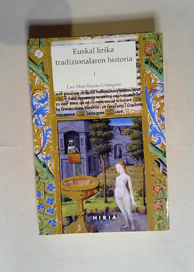 Euskal lirika tradizionalaren historia  - Luis Mari Mujika