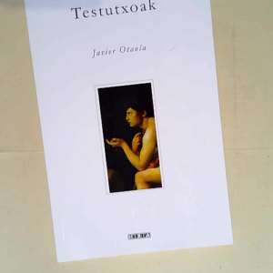 Testutxoak  – Javier Otaola