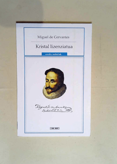 Kristal Lizenziatua  - Miguel De Cervantes