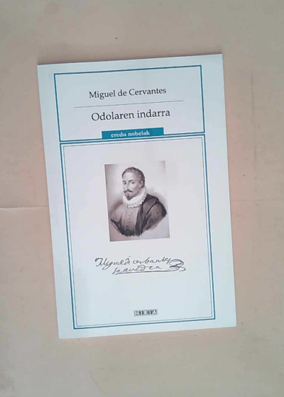 Odolaren Indarra  - Miguel De Cervamtes