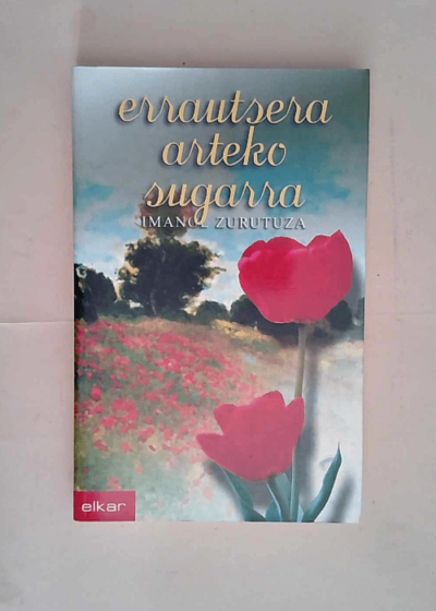 Errautsera arteko sugarra  - Imanol Zurutuza Sunsunegi