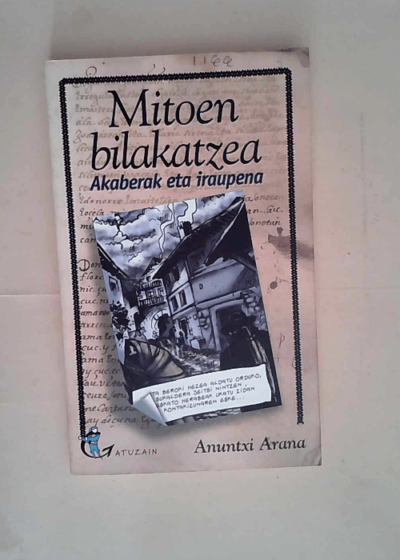 Mitoen Bilakatzea - Akaberak Eta Iraupena  - Arana